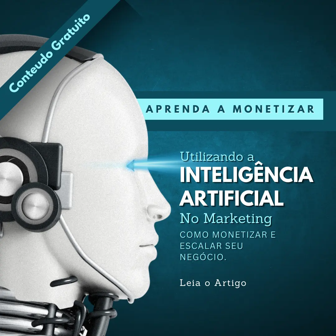 Inteligência Artificial no Marketing: Como Automatizar e Escalar Seu Negócio