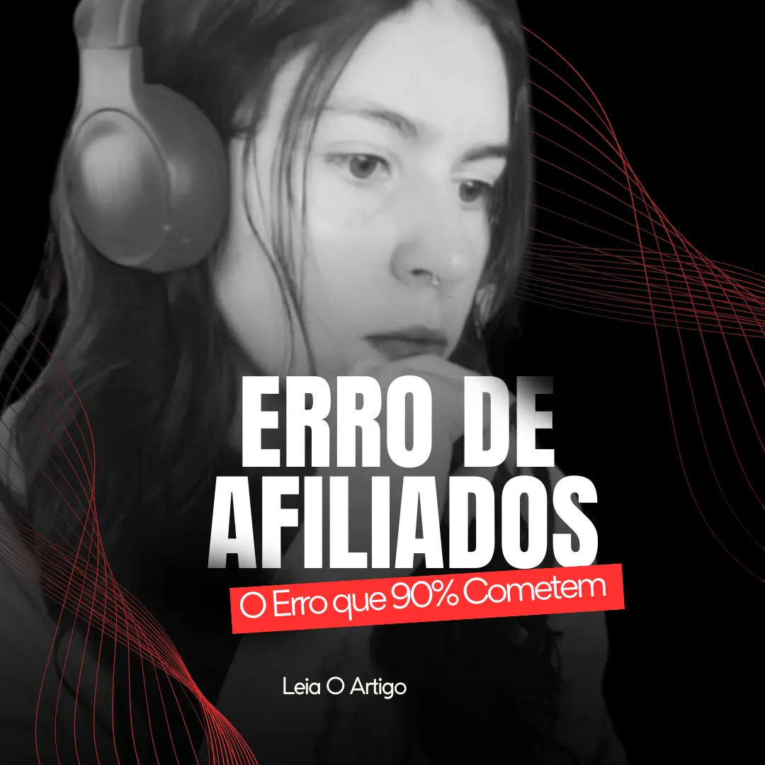 O Erro que 90% dos Afiliados Cometem.